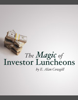 The Magic of Investor Luncheons